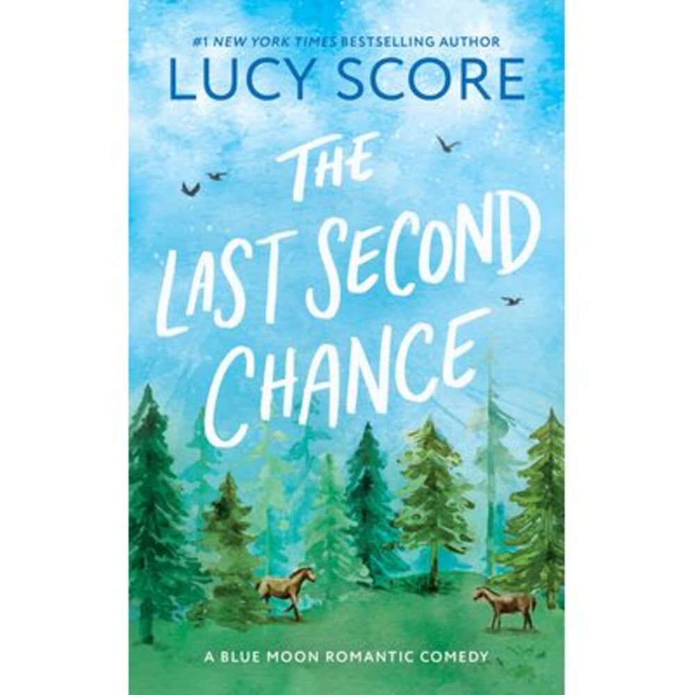 The Last Second Chance -- Lucy Score
